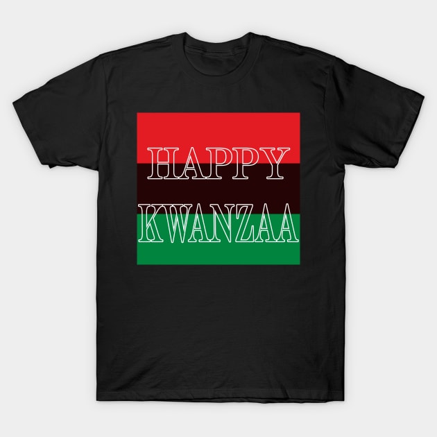 Happy Kwanzaa T-Shirt by IronLung Designs